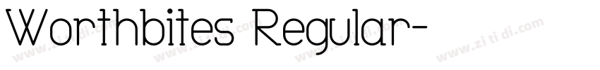 Worthbites Regular字体转换